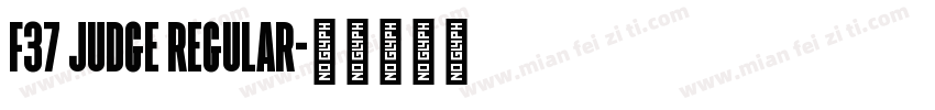 F37 Judge Regular字体转换